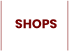 SHOPS